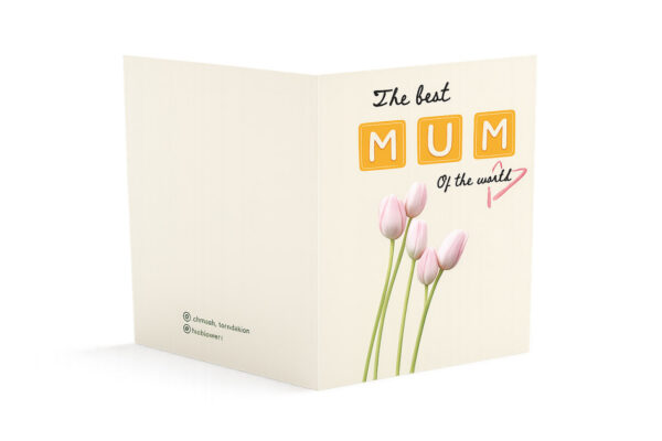 The Best Mum Tulip Greeting Card